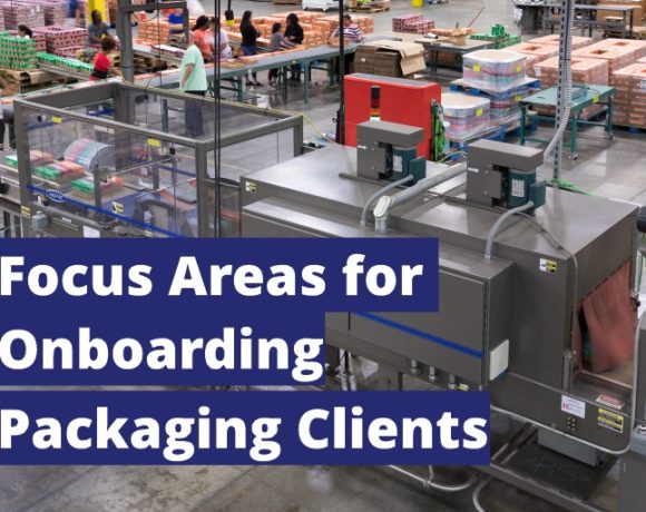 Five Focus Areas for Onboarding Packaging Clients