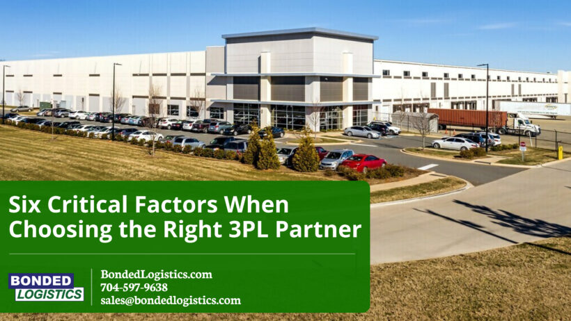BLI Blog Series: Six Critical Factors When Choosing the Right 3PL Partner