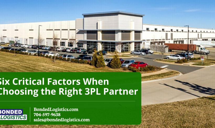 BLI Blog Series: Six Critical Factors When Choosing the Right 3PL Partner